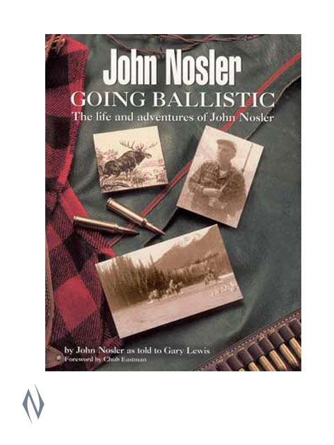 JOHN NOSLER GOING BALLISTIC PAPERBACK BOOK Image